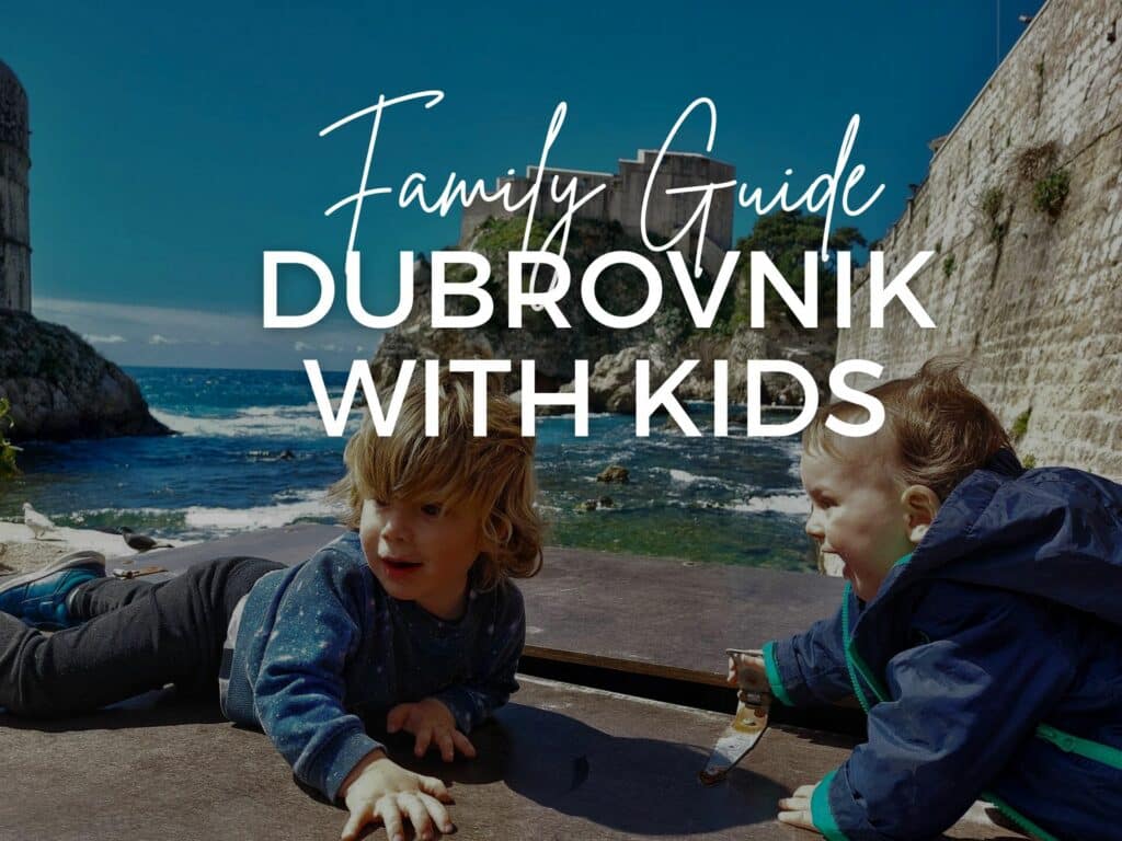 Family guide for exploring Dubrovnik with kids